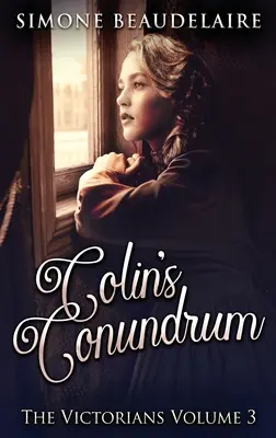 Colin's Conundrum: Large Print Hardcover Edition