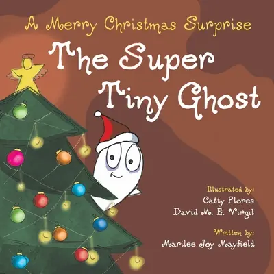 Super maličký duch: Veselé vianočné prekvapenie - The Super Tiny Ghost: A Merry Christmas Surprise