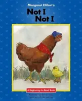 Margaret Hillertová Nie ja, nie ja - Margaret Hillert's Not I, Not I