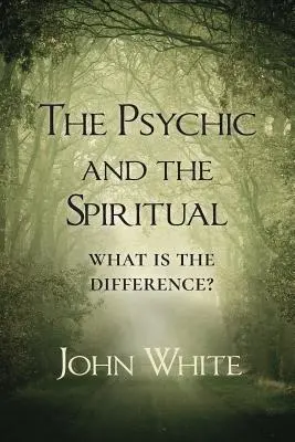 Psychické a duchovné: aký je medzi nimi rozdiel? - The Psychic and the Spiritual: What is the Difference?