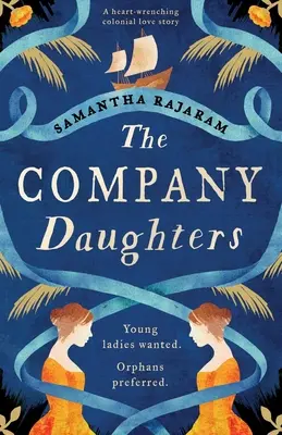 Dcéry spoločnosti: Srdcervúci príbeh koloniálnej lásky - The Company Daughters: A heart-wrenching colonial love story