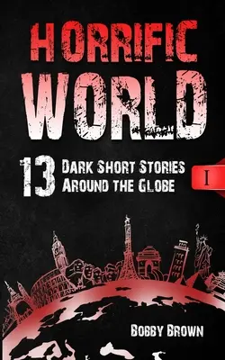 Hrôzostrašný svet: Kniha I - Horrific World: Book I