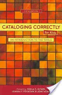 Správne katalogizovanie pre deti: Úvod do nástrojov - Cataloging Correctly for Kids: An Introduction to the Tools