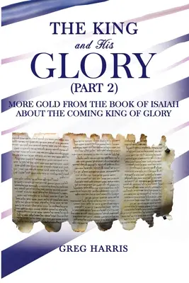 Kráľ a jeho sláva (2. časť) - The King and His Glory (Part 2)