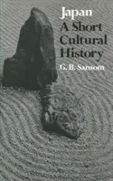 Japonsko: Krátke kultúrne dejiny - Japan: A Short Cultural History