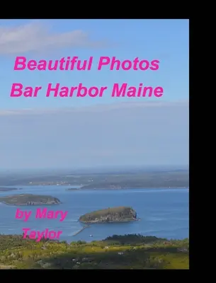 Krásne fotografie Bar Harbor Maine - Beautiful Photos Bar Harbor Maine