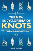 Nová encyklopédia uzlov: 250 hesiel - ilustrácie krok za krokom - komplexná príručka - The New Encyclopedia of Knots: 250 Entries - Step-By-Step Illustrations - A Comprehensive Reference Guide
