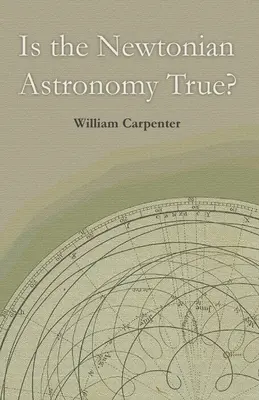 Je Newtonova astronómia pravdivá? - Is the Newtonian Astronomy True?