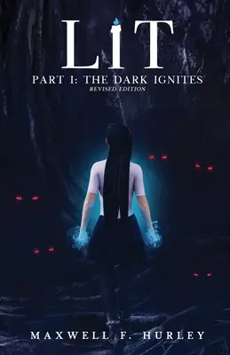 LiT: Časť 1 - Temnota sa rozpaľuje - LiT: Part 1 - The Dark Ignites