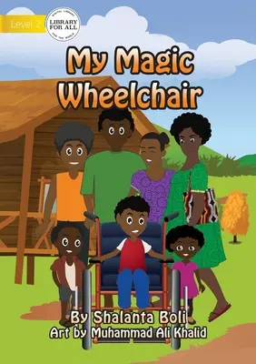 Môj čarovný vozík - My Magic Wheelchair
