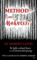 Metóda - alebo šialenstvo? - Method--Or Madness?