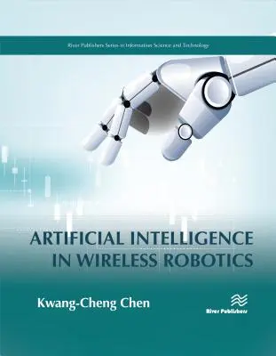 Umelá inteligencia v bezdrôtovej robotike - Artificial Intelligence in Wireless Robotics