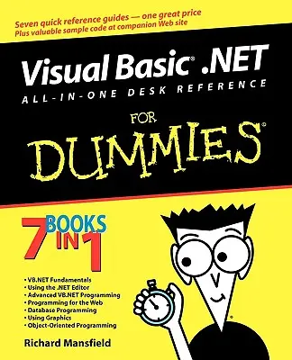 Visual Basic .net All in One Desk Reference for Dummies (Všetko v jednom) - Visual Basic .Net All in One Desk Reference for Dummies