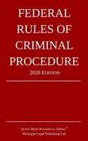 Federálne pravidlá trestného konania; vydanie 2020 - Federal Rules of Criminal Procedure; 2020 Edition