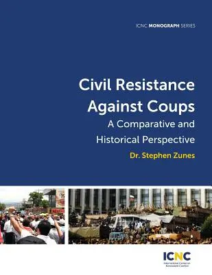 Občiansky odpor proti prevratom: Komparatívna a historická perspektíva - Civil Resistance Against Coups: A Comparative and Historical Perspective