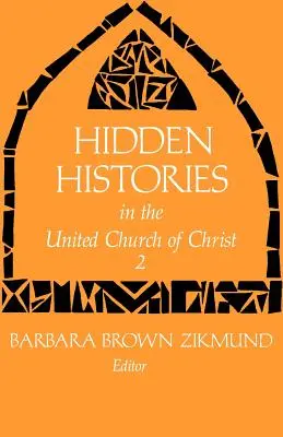 Skryté dejiny v zjednotenej cirkvi Kristovej 2 - Hidden Histories in the United Church of Christ 2