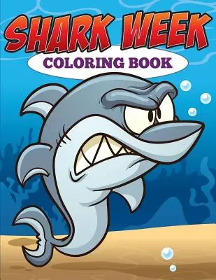 Týždeň žralokov Omaľovánky - Shark Week Coloring Book