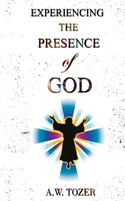Prežívanie Božej prítomnosti - Experiencing The Presence Of God