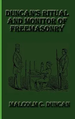 Duncanov rituál a monitor slobodomurárstva - Duncan's Ritual and Monitor of Freemasonry