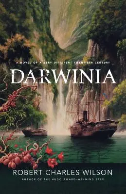 Darwinia: Román z úplne iného dvadsiateho storočia - Darwinia: A Novel of a Very Different Twentieth Century