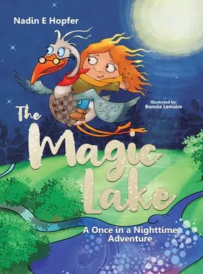 Magické jazero: Jedenkrát v noci zažijete dobrodružstvo - The Magic Lake: A Once in a Nighttime Adventure