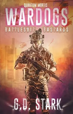 Wardogs Inc. #1: Battlesuit Bastards