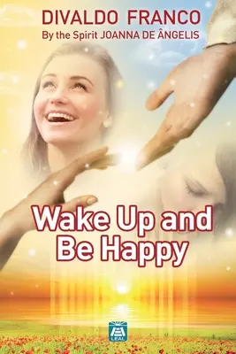 Prebuďte sa a buďte šťastní - Wake up and be happy
