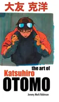 Umenie Katsuhiro Otomo - The Art of Katsuhiro Otomo