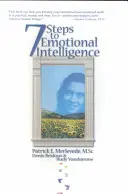 7 krokov k emocionálnej inteligencii: Zvyšujte svoje EQ pomocou NLP - 7 Steps to Emotional Intelligence: Raise Your EQ with NLP