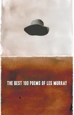 100 najlepších básní Lesa Murraya - The Best 100 Poems of Les Murray