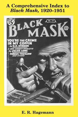 Komplexný index k publikácii Black Mask, 1920-1951 - A Comprehensive Index to Black Mask, 1920-1951