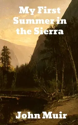 Moje prvé leto v Sierre - My First Summer in the Sierra