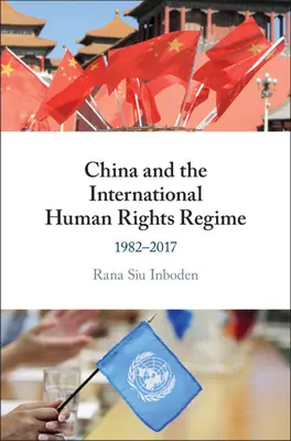 Čína a medzinárodný režim ľudských práv - China and the International Human Rights Regime