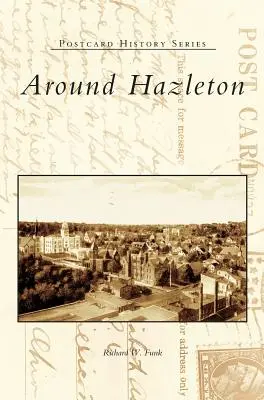Okolo Hazletonu - Around Hazleton