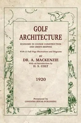 Golfová architektúra: Hospodárnosť pri výstavbe ihrísk a udržiavaní zelene - Golf Architecture: Economy in Course Construction and Green-Keeping