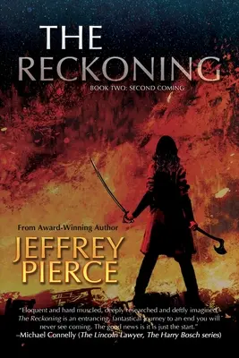 Zúčtovanie: Kniha druhá: Druhý príchod - The Reckoning: Book Two: Second Coming