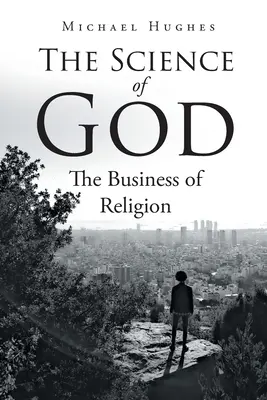 Veda o Bohu: Veda o náboženstve: Príručka pre vedu o náboženstve. - The Science of God: The Business of Religion