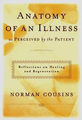 Anatómia choroby, ako ju vníma pacient: Úvahy o uzdravení a regenerácii - Anatomy of an Illness as Perceived by the Patient: Reflections on Healing and Regeneration