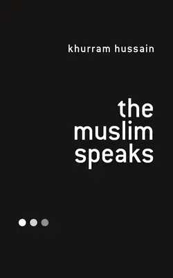 Moslim hovorí - The Muslim Speaks