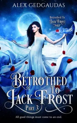 Zasnúbená s Jackom Frostom 3 - Betrothed To Jack Frost 3
