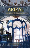 Arizal: Knieža kabalistov - Arizal: Prince of the Kabbalists