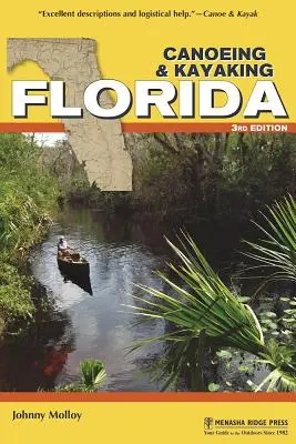 Kanoistika a kajakárstvo Florida - Canoeing & Kayaking Florida