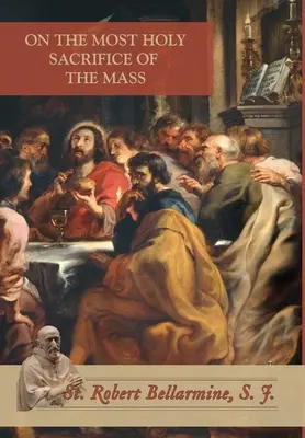 O najsvätejšej obete omše - On the Most Holy Sacrifice of the Mass