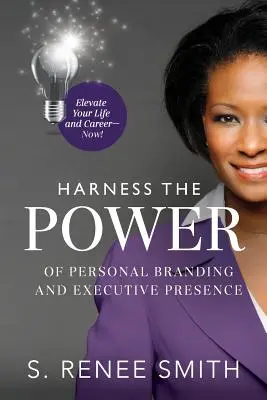 Využite silu osobnej značky a výkonnej prezentácie: Pozdvihnite svoj život a kariéru hneď teraz! - Harness the Power of Personal Branding and Executive Presence: Elevate Your Life and Career Now!