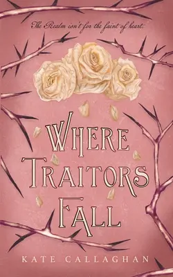 Kde zradcovia padnú: Epické pokračovanie temnej fantasy - Where Traitors Fall: An Epic Dark Fantasy Sequel