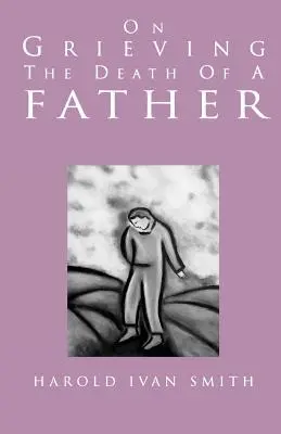 O smútku po smrti otca - On Grieving the Death of a Father