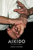 Aikidó. Die friedliche Kampfkunst - Aikido. Die friedliche Kampfkunst