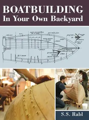 Stavba lodí na vlastnom dvore - Boatbuilding in Your Own Backyard