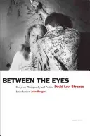 Medzi očami: Eseje o fotografii a politike - Between the Eyes: Essays on Photography and Politics