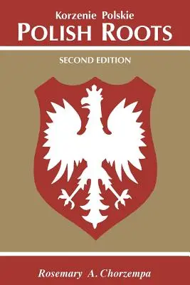 Poľské korene. Druhé vydanie - Polish Roots. Second Edition